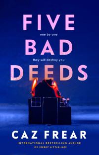 Book Cover for Five Bad Deeds by Caz Frear