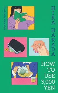 Book Cover for How To Use 3,000 Yen by Hika Harada