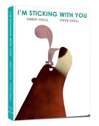 Book Cover for I'm Sticking With You by Smriti PrasadamHalls