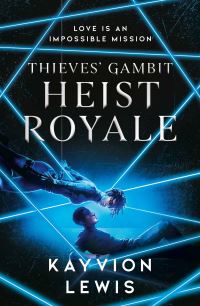 Book Cover for Heist Royale by Kayvion Lewis