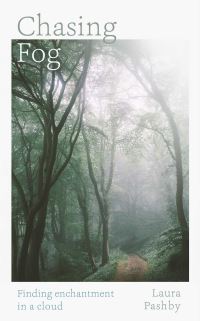 Book Cover for Chasing Fog by Laura Pashby