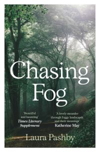 Book Cover for Chasing Fog by Laura Pashby
