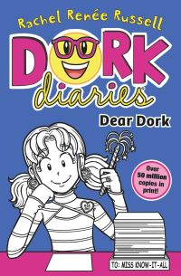 Book Cover for Dear Dork by Rachel Renée Russell, Nikki Russell, Erin Russell