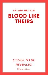Book Cover for Blood Like Theirs by Stuart Neville