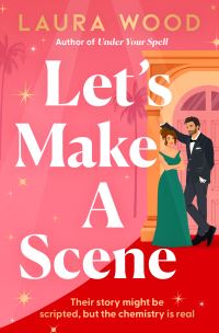 Book Cover for Let's Make a Scene by Laura Wood