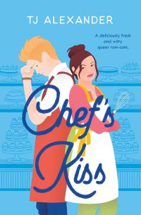 Book Cover for Chef's Kiss by T J Alexander