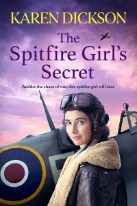 Book Cover for The Spitfire Girl's Secret by Karen Dickson