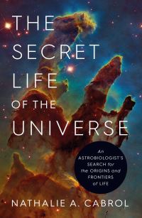 Book Cover for The Secret Life of the Universe by Nathalie A Cabrol