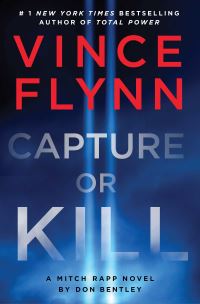 Book Cover for Capture or Kill by Don Bentley, Vince Flynn