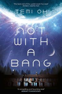 Book Cover for Not With a Bang by Temi Oh