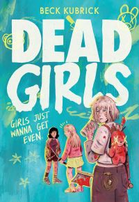 Book Cover for Dead Girls by Beck Kubrick