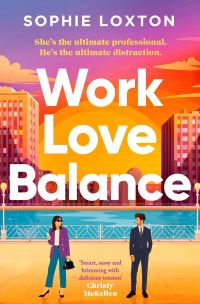 Book Cover for Work Love Balance by Sophie Loxton