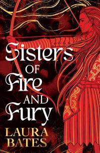 Book Cover for Sisters of Fire and Fury by Laura Bates