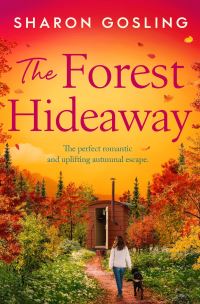 Book Cover for The Forest Hideaway by Sharon Gosling