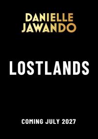 Book Cover for Lostlands by Danielle Jawando