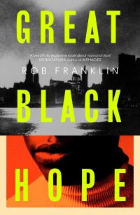Book Cover for Great Black Hope by Rob Franklin