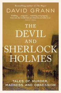 Book Cover for The Devil and Sherlock Holmes by David Grann
