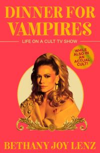 Book Cover for Dinner for Vampires by Bethany Joy Lenz