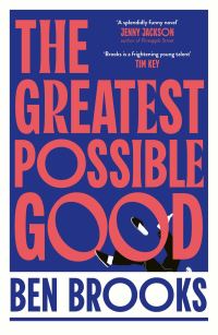 Book Cover for The Greatest Possible Good by Ben Brooks