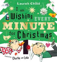 Book Cover for I Am Wishing Every Minute for Christmas by Lauren Child