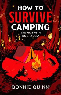 Book Cover for How to Survive Camping by Bonnie Quinn