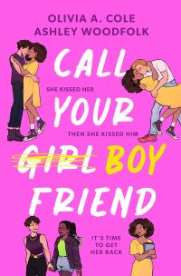 Book Cover for Call Your Boyfriend by Olivia A Cole, Ashley Woodfolk
