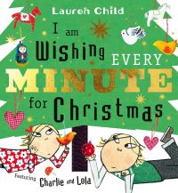 Book Cover for I Am Wishing Every Minute for Christmas by Lauren Child