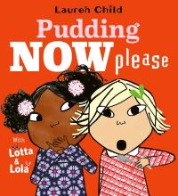 Book Cover for Pudding Now Please by Lauren Child