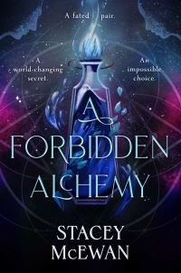 Book Cover for A Forbidden Alchemy by Stacey McEwan