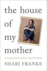 Book Cover for The House of My Mother by Shari Franke