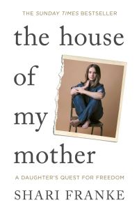 Book Cover for The House of My Mother by Shari Franke