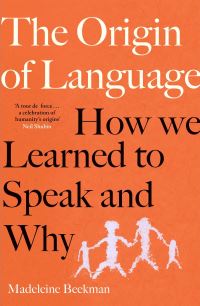 Book Cover for The Origin of Language by Madeleine Beekman