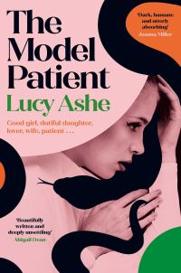 Book Cover for The Model Patient by Lucy Ashe