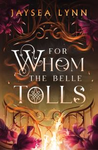 Book Cover for For Whom the Belle Tolls by Jaysea Lynn