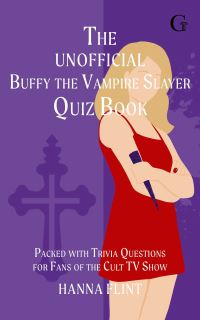Book Cover for The Unofficial Buffy the Vampire Slayer Quiz Book by Hanna Flint