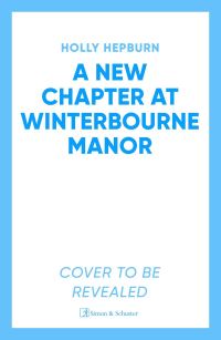 Book Cover for A New Chapter at Winterbourne Manor by Holly Hepburn