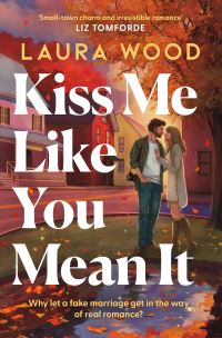 Book Cover for Kiss Me Like You Mean It by Laura Wood