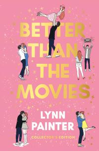 Book Cover for Better Than the Movies Deluxe Edition by Lynn Painter