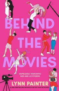 Book Cover for Behind the Movies by Lynn Painter