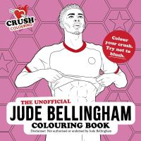 Book Cover for The Unofficial Jude Bellingham Colouring Book by Arcade