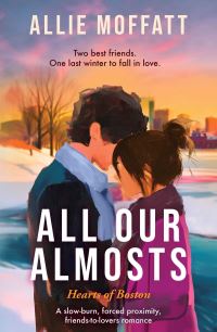 Book Cover for All Our Almosts by Allie Moffatt