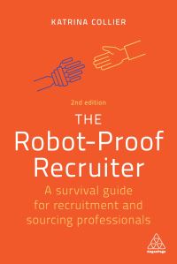 Book Cover for The Robot-Proof Recruiter by Katrina Collier
