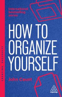 Book Cover for How to Organize Yourself by John Caunt