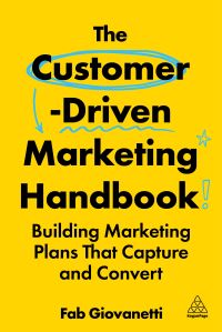Book Cover for The Customer-Driven Marketing Handbook by Fab Giovanetti