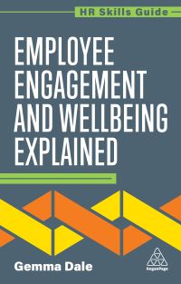 Book Cover for Employee Engagement and Wellbeing Explained by Gemma Dale