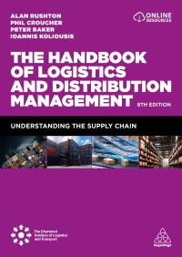 Book Cover for The Handbook of Logistics and Distribution Management by Alan Rushton, Phil Croucher, Peter Baker, Ioannis G Koliousis, Alan Rushton