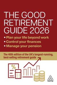 Book Cover for The Good Retirement Guide 2026 by Jonquil Lowe