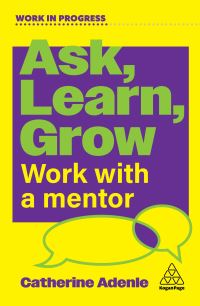 Book Cover for Ask, Learn, Grow by Catherine Adenle