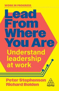Book Cover for Lead from Where You Are by Peter Stephenson, Richard Bolden