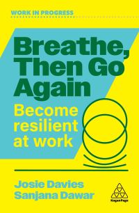 Book Cover for Breathe, Then Go Again by Josie Davies, Sanjana Dawar